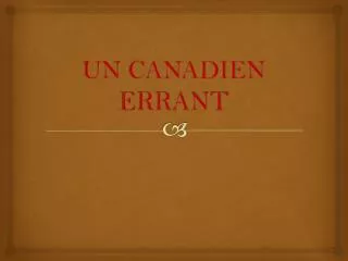 un canadien errant