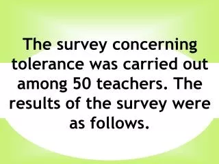 1. Do you consider yourself a person respecting different cultures and religion ?