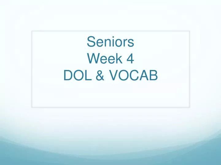 seniors week 4 dol vocab