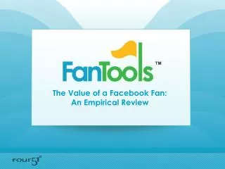 The Value of a Facebook Fan: An Empirical Review