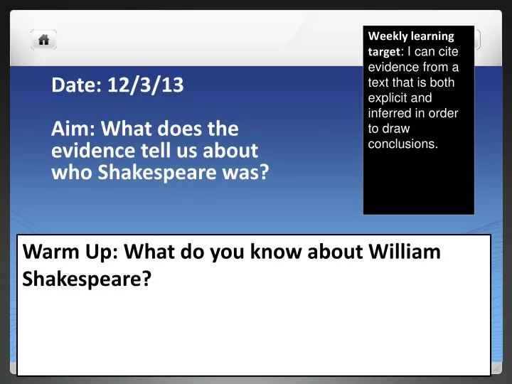 date 12 3 13 aim what does the evidence tell us about who shakespeare was