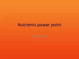 Nutrients power point