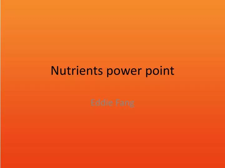nutrients power point