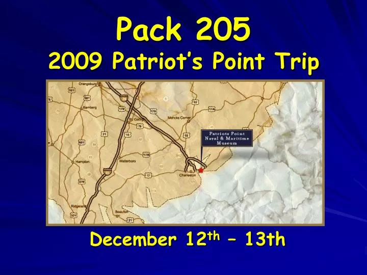 pack 205 2009 patriot s point trip