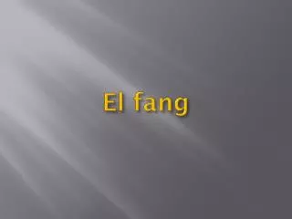 el fang