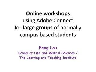 Online workshops using Adobe Connect for large groups of normally campus based students