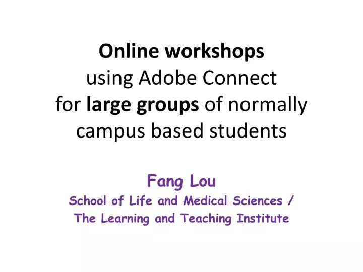 online workshops using adobe connect for large groups of normally campus based students