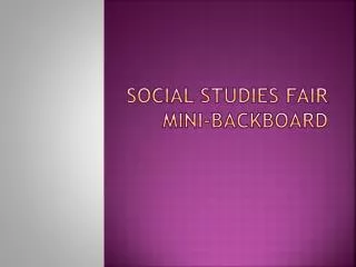 Social Studies Fair Mini-Backboard