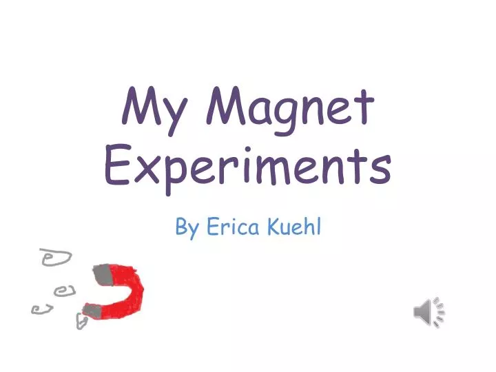 my magnet experiments