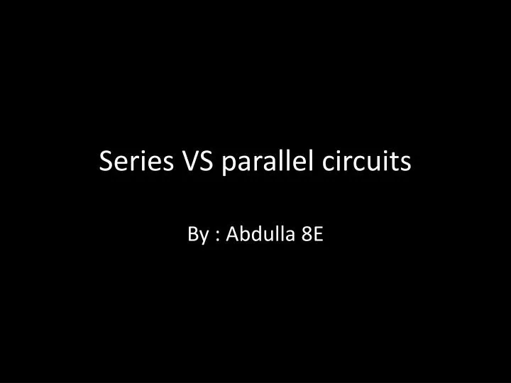 series vs parallel circuits