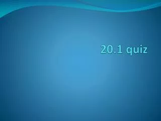 20 1 quiz