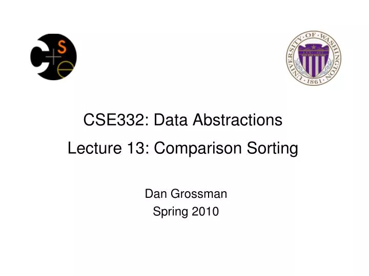 cse332 data abstractions lecture 13 comparison sorting