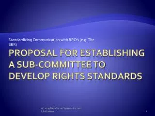 Proposal for Establishing a Sub-Committee to Develop Rights Standards