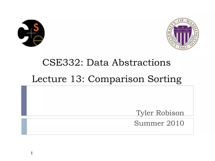 cse332 data abstractions lecture 13 comparison sorting