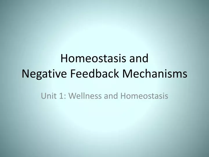 homeostasis and negative feedback mechanisms