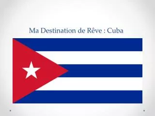 ma destination de r ve cuba