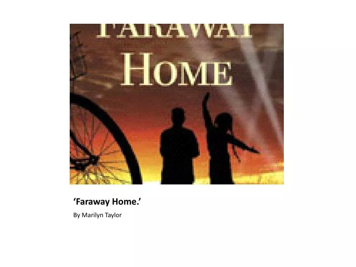 faraway home