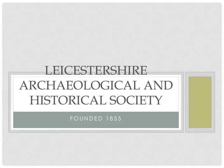 leicestershire archaeological and historical society
