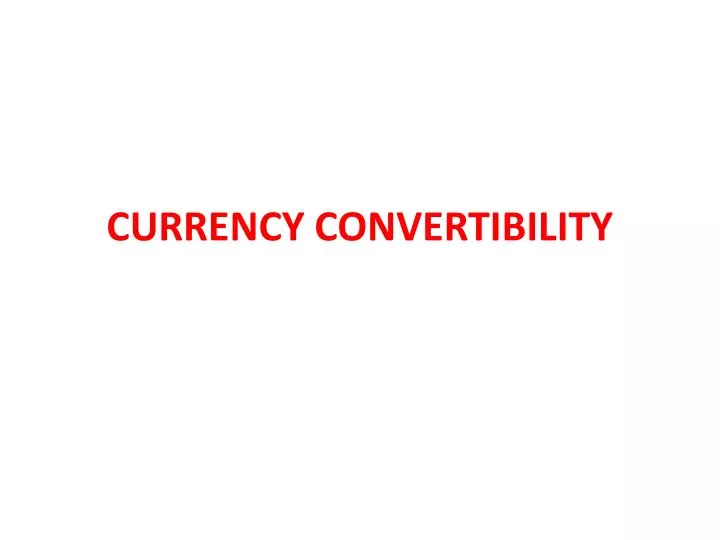 currency convertibility
