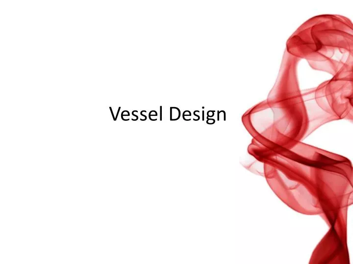 vessel design