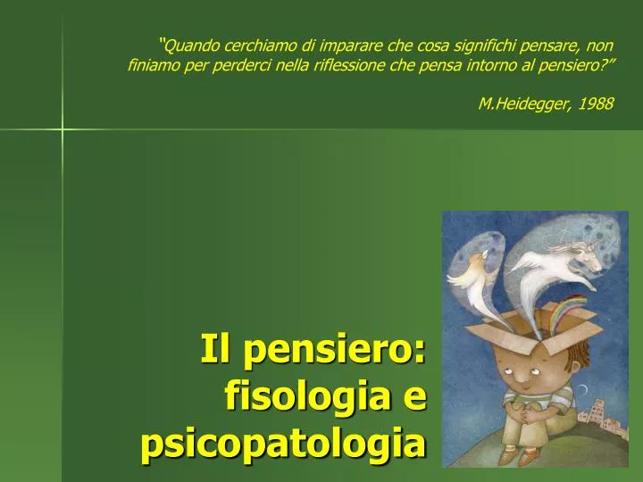 il pensiero fisologia e psicopatologia