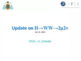 Update on H?WW?2 ? 2 ? Oct. 8, 2010