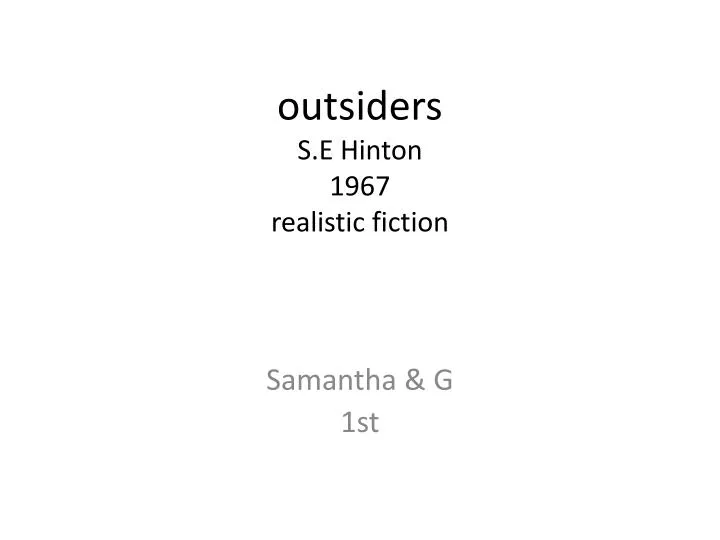outsiders s e hinton 1967 realistic fiction