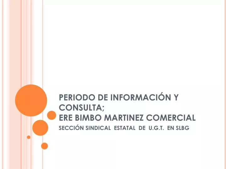 periodo de informaci n y consulta ere bimbo martinez comercial