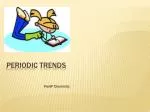 Periodic Trends: Understanding Atomic Radius and Ion Formation in Pre-AP Chemistry - slide 1