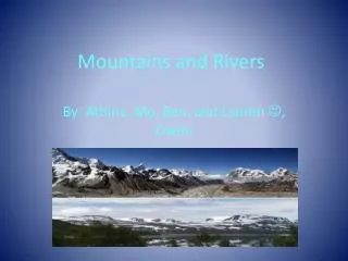 Mountains and Rivers