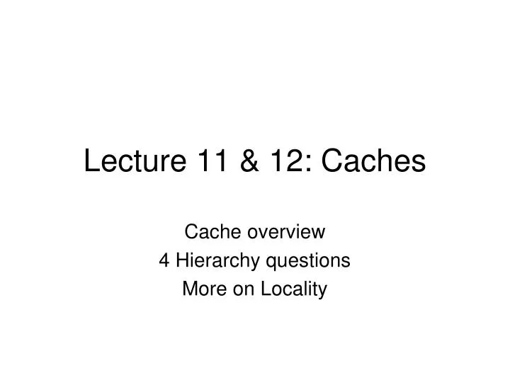 lecture 11 12 caches