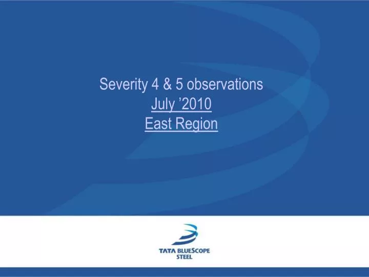 severity 4 5 observations july 2010 east region