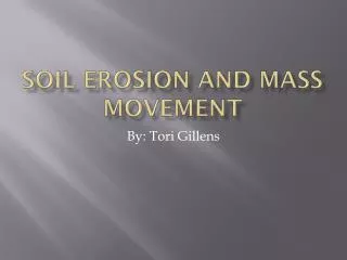 Soil erosion and mass movement