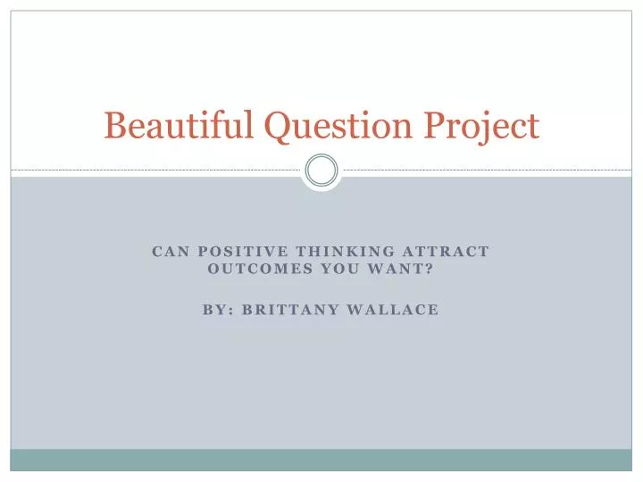 beautiful question project