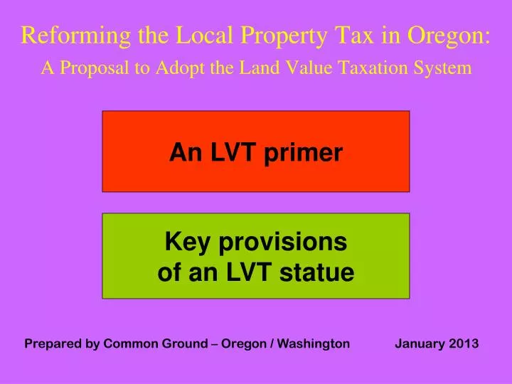 reforming the local property tax in oregon a proposal to adopt the land value taxation system