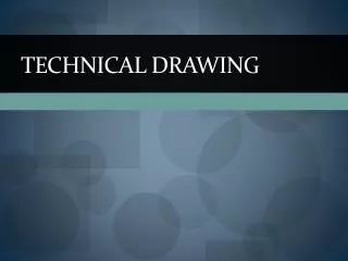 TECHNICAL DRAWING
