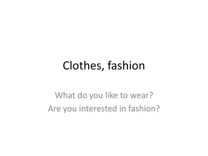 clothes fashion