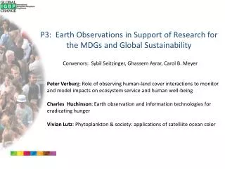 P3: Earth Observations in Support of Research for the MDGs and Global Sustainability