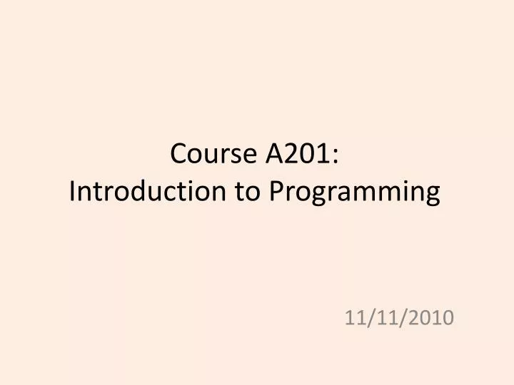 course a201 introduction to programming