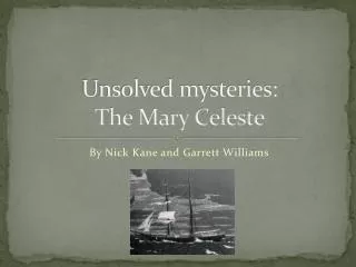 Unsolved mysteries: The Mary Celeste