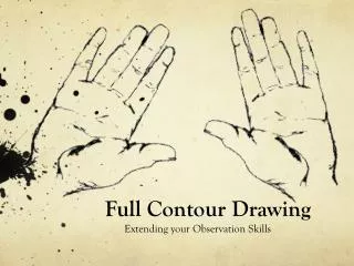 Full Contour Drawing