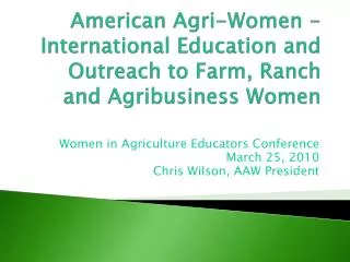 American Agri-Women - International Education and Outreach to Farm, Ranch and Agribusiness Women