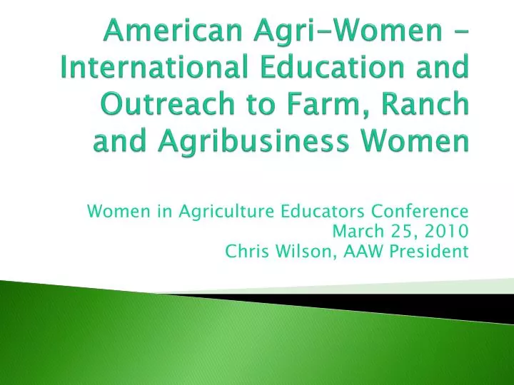 american agri women international education and outreach to farm ranch and agribusiness women