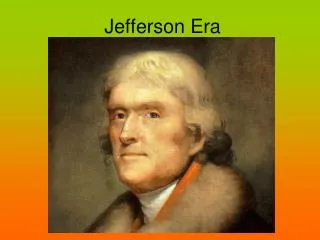 Jefferson Era