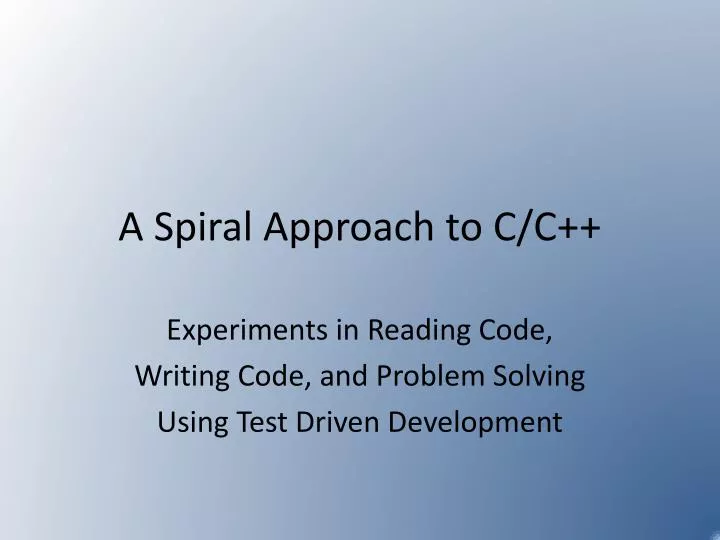 a spiral approach to c c