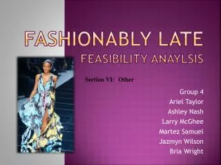 Fashionably Late FEASIBILITY ANAYLSIS