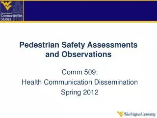 Pedestrian Safety Assessments and Observations