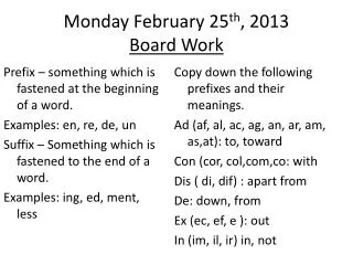 Monday February 25 th , 2013 Board Work