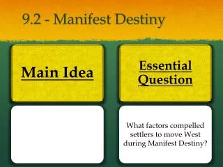 9.2 - Manifest Destiny