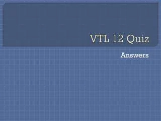 VTL 12 Quiz